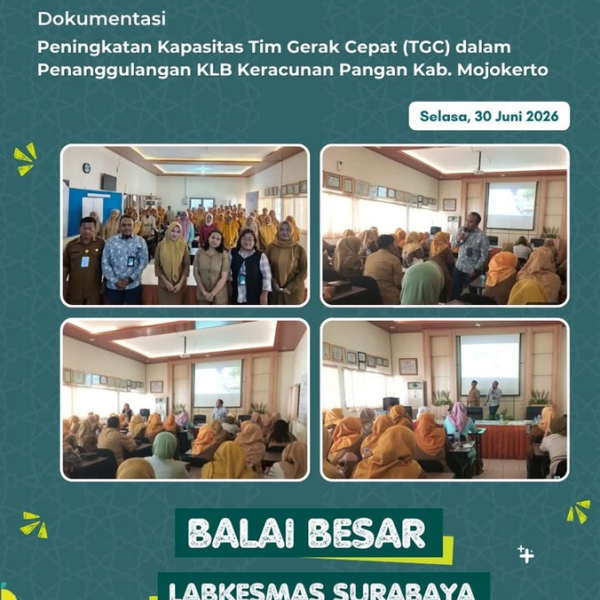 Peningkatan Kapasitas Tim Gerak Cepat (TGC) dalam Penanggulangan Kejadian Luar Biasa (KLB) Keracunan Pangan Kabupaten Mojokerto